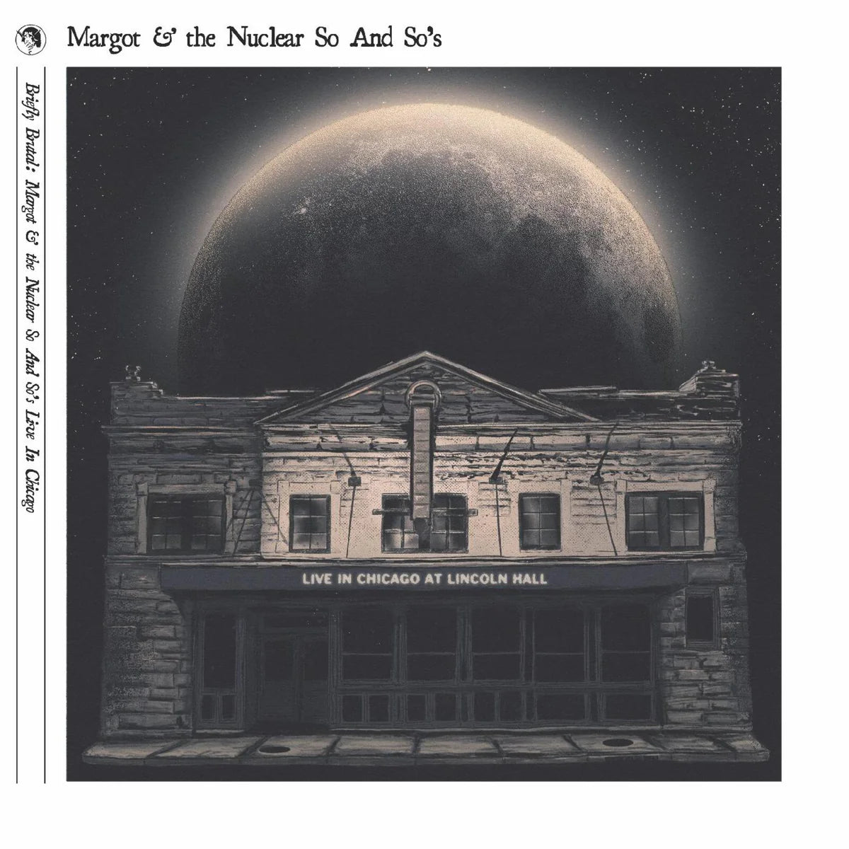 Margot and the Nuclear So and So's - Briefly Brutal - Live In Chicago LP