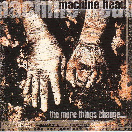 Machine Head - More Things Change CD (United Kingdom - Import)