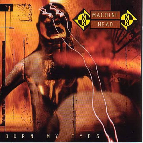 Machine Head - Burn My Eyes CD (United Kingdom - Import)