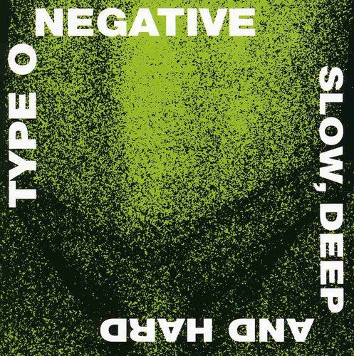 Type O Negative - Slow Deep & Hard CD
