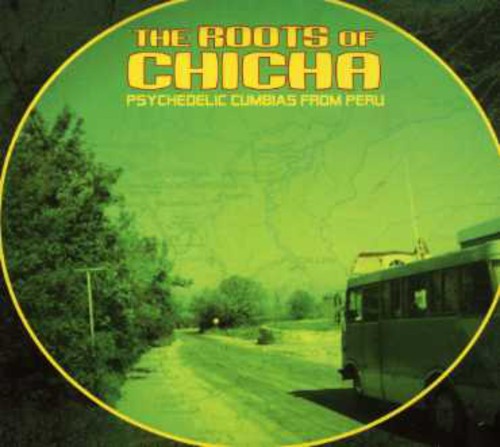 Various - Roots of Chicha: Psychedelic Cumbias from Peru CD