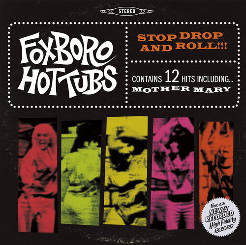 Foxboro Hot Tubs - Stop Drop and Roll 2LP (Bonus Cd)