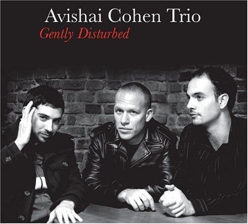 Avishai Cohen - Gently Disturbed CD