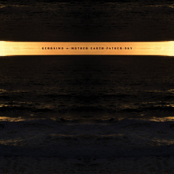 Geronimo - Mother Earth Father Sky 12" (Golden Hour Colored Vinyl)