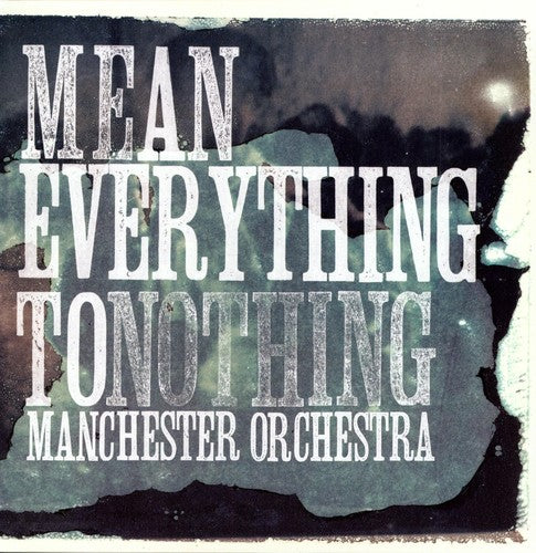 Manchester Orchestra - Mean Everything To Nothing (Colored Vinyl, Blue) LP