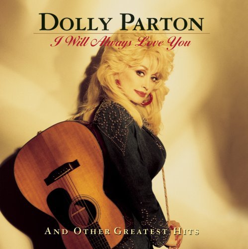 Dolly Parton - I Will Always Love You and Other Greatest Hits CD