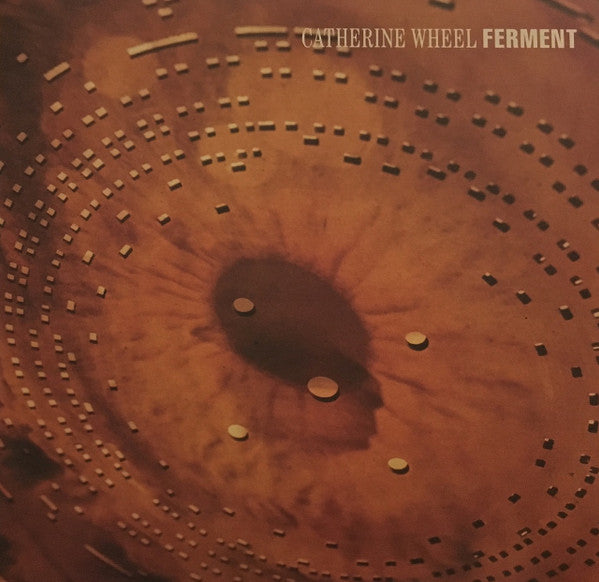 Catherine Wheel : Ferment (LP, Album + 12", EP + Ltd)