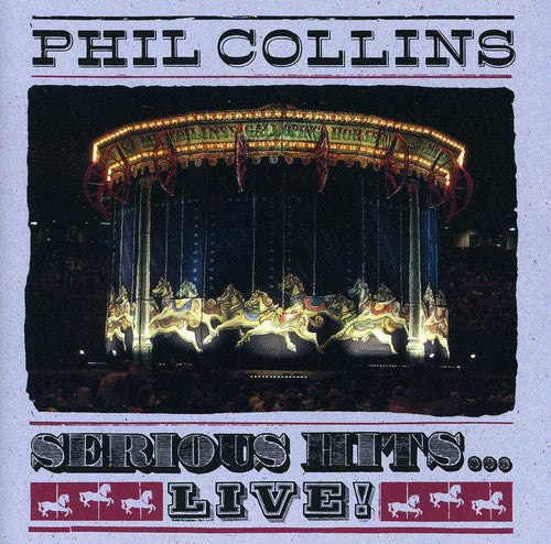 Phil Collins - Serious Hits Live CD