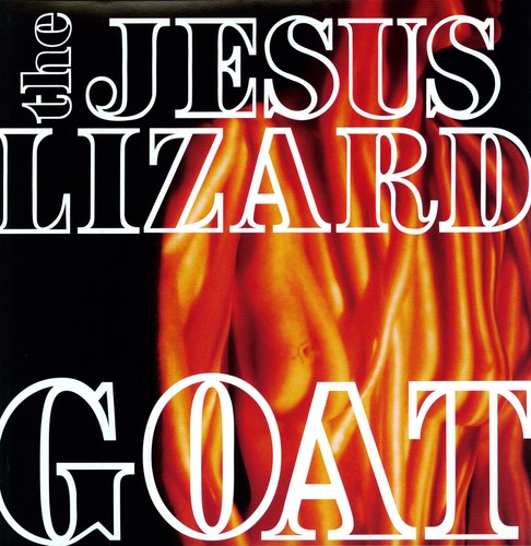The Jesus Lizard - Goat LP (Bonus Tracks, Deluxe Edition, Remastered, Reissue)