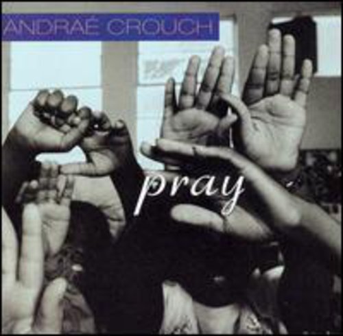 Andra Crouch - Pray CD (Manufactured On Demand, Alliance Mod)