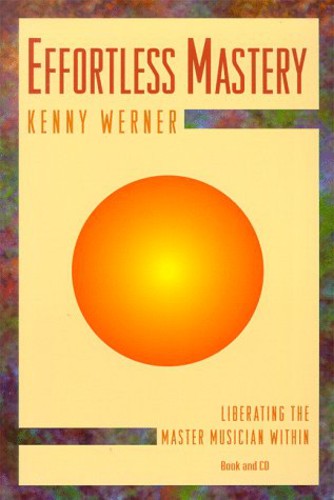 Kenny Werner - Effortless Mastery CD