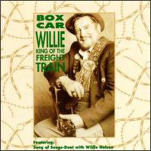 Boxcar Willie - King of the Freight Train CD (Manufactured On Demand, Alliance Mod)
