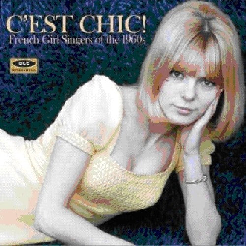 V/A - Cest Chic: French Girl Singers of the 1960s CD (United Kingdom)