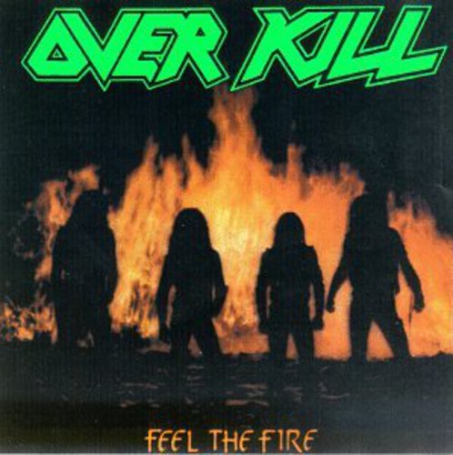 Overkill - Feel the Fire CD