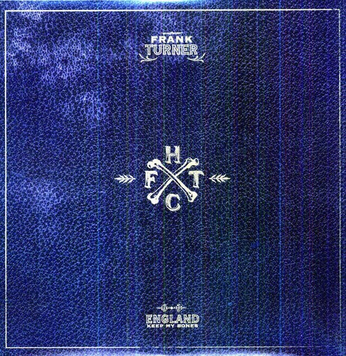 Frank Turner - England Keep My Bones LP