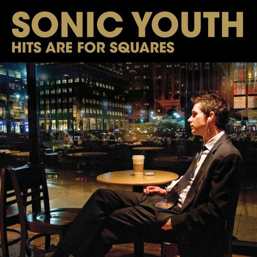 Sonic Youth - Hits Are for Squares CD