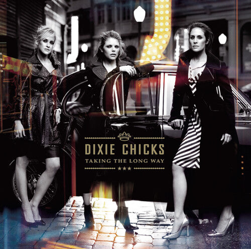 The (Dixie) Chicks - Taking the Long Way CD