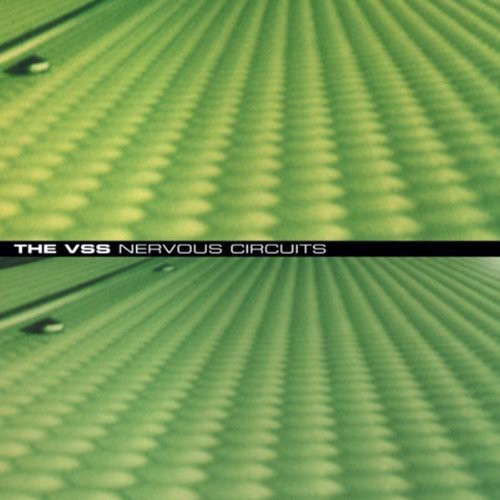 The VSS - Nervous Circuits + 25:37 2LP