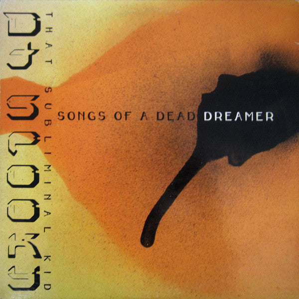 DJ Spooky That Subliminal Kid* : Songs Of A Dead Dreamer (2xLP, Album)