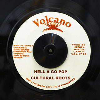 Cultural Roots - Hell A Go Pop 7"
