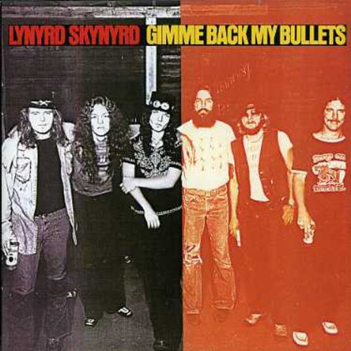 Lynyrd Skynyrd - Gimme Back My Bullets CD (Remastered)