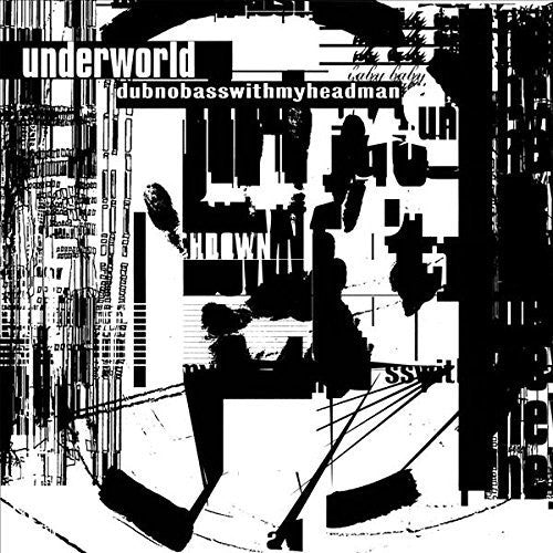 Underworld - Dubnobasswithmyheadman 2LP (Anniversary Edition)