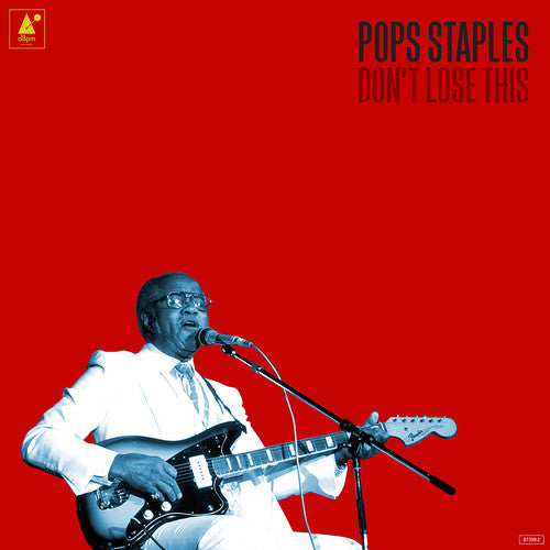 Pops Staples - Don't Lose This 2LP (With Cd)