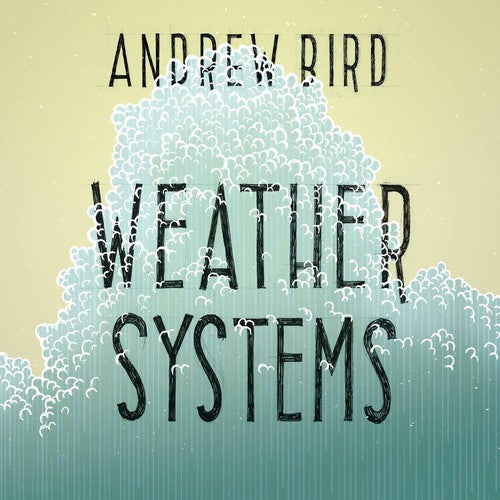 Andrew Bird - Weather Systems LP