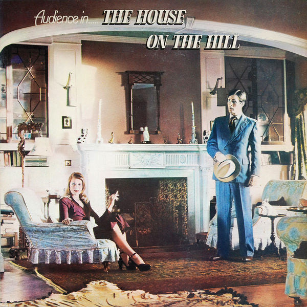 Audience (2) : The House On The Hill (LP, Album, Pin)