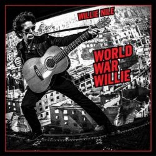Willie Nile - World War Willie CD