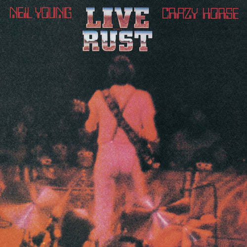 Neil Young & Crazy Horse - Live Rust 2LP (Black, Gatefold Lp Jacket, 140 Gram Vinyl)