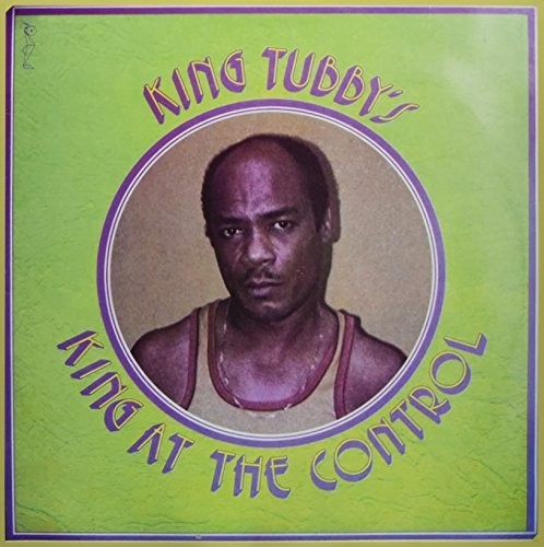 King Tubby - King At The Control LP