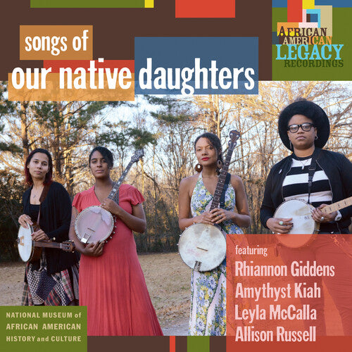 Our Native Daughters - Songs Of Our Native Daughters LP