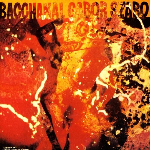 Gabor Szabo - Bacchanal LP (180 Gram Vinyl, Gatefold LP Jacket, Remastered)