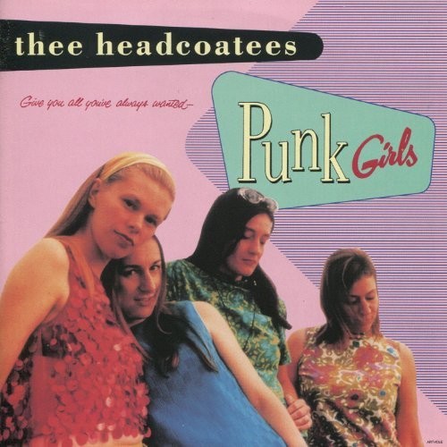 Thee Headcoatees - Punk Girls LP