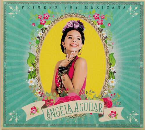 Angela Aguilar - Primero Soy Mexicana CD