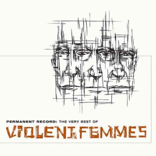 Violent Femmes - Permanent Record: The Very Best of Violent Femmes CD