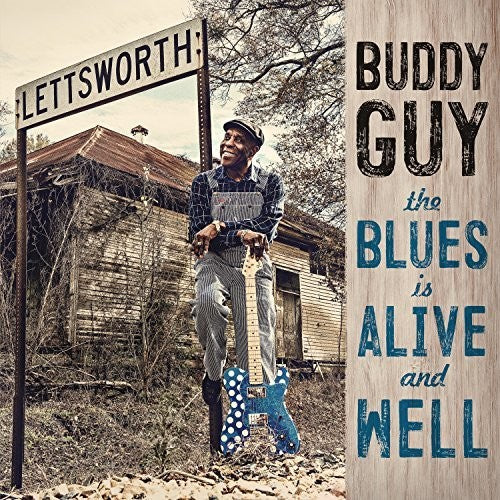 Buddy Guy - The Blues Is Alive And Well 2LP (150 Gram Vinyl, Gatefold LP Jacket)
