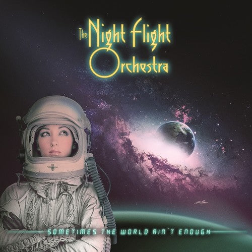 Night Flight Orchestra - Sometimes the World Ain't Enough CD