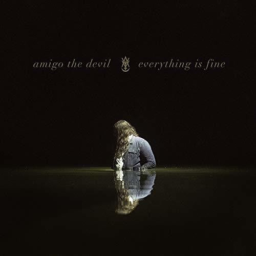 Amigo the Devil - Everything Is Fine CD