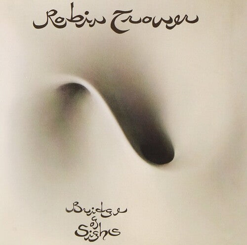 Robin Trower - Bridge Of Sighs CD