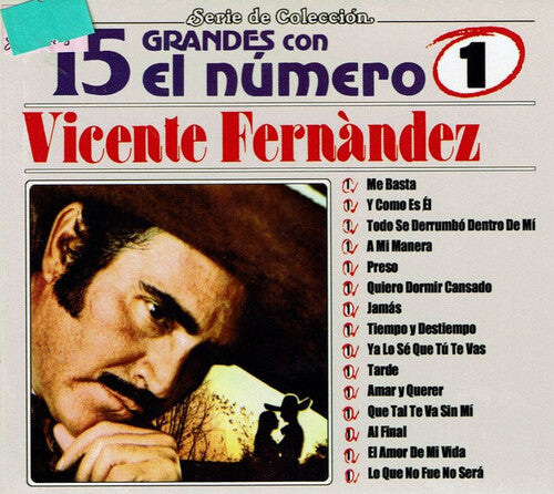 Vicente Fernandez - 15 Grandes Con El Numero 1 CD