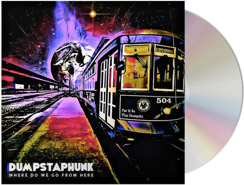 Dumpstaphunk - Where Do We Go From Here CD