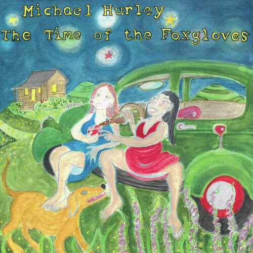 Michael Hurley - The Time of the Foxgloves LP