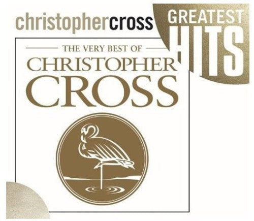 Christopher Cross - The Very Best Of Christopher Cross CD