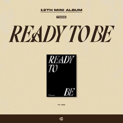 TWICE - READY TO BE (TO version) CD (Photo Book, Photo / Photo Card, Poster, Large Item)