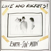 Love and Rockets - Earth Sun Moon LP