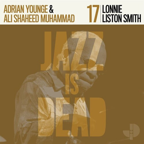 Adrian Younge & Ali Shaheed Muhammad - Lonnie Liston Smith Jazz Is Dead 17 LP