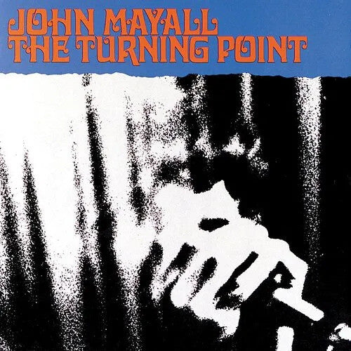 John Mayall - The Turning Point (180 Gram Vinyl, Colored Vinyl, Blue, Limited Edition, Audiophile)