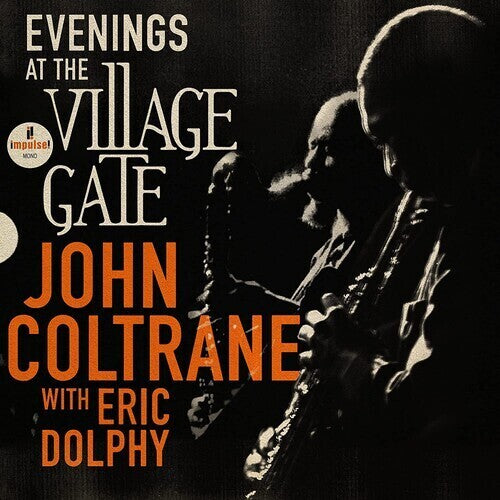 John Coltrane - Evenings At The Village Gate: John Coltrane With Eric Dolphy CD (Jump Start Title)